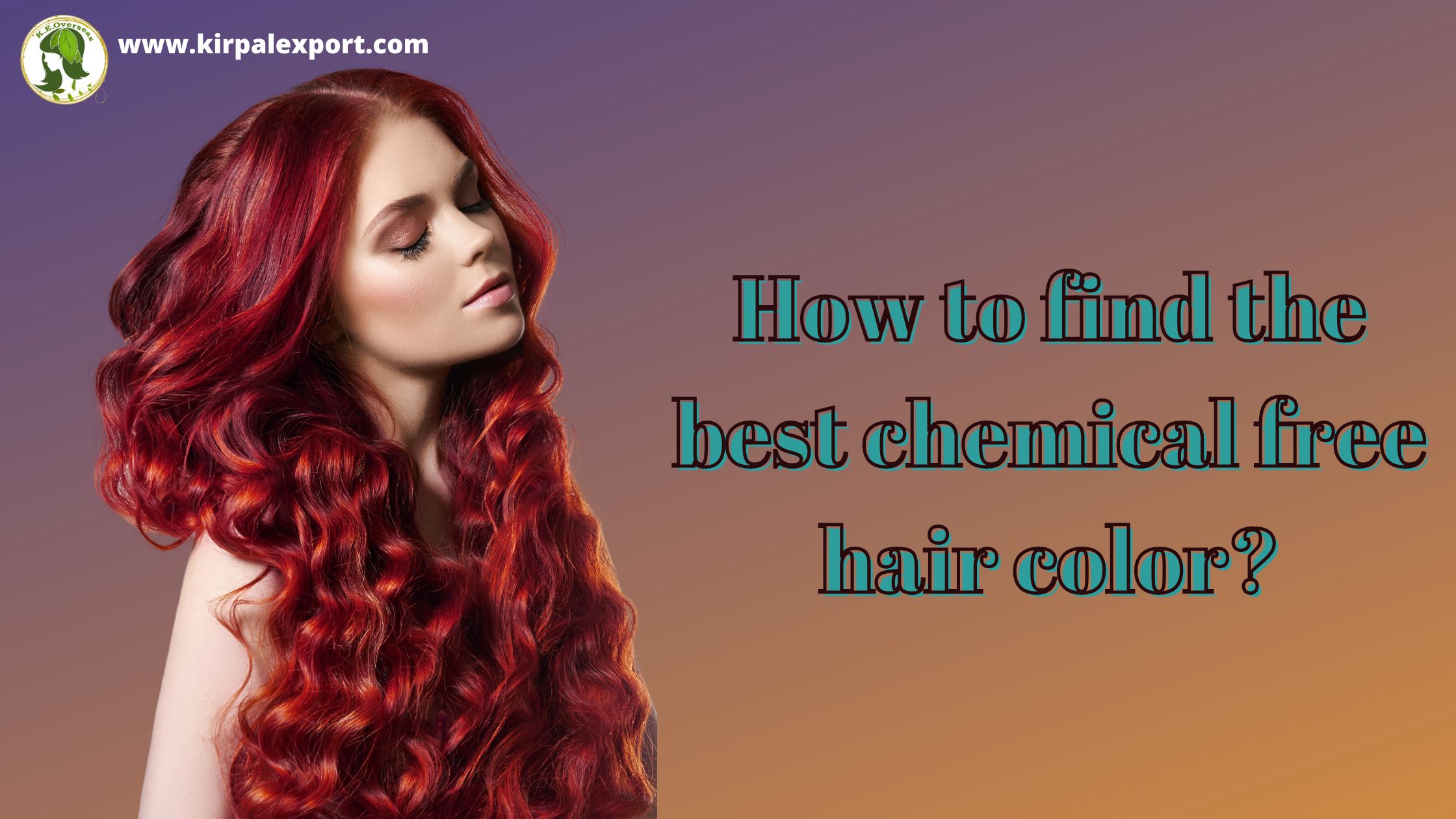 How to find the best chemical free hair color