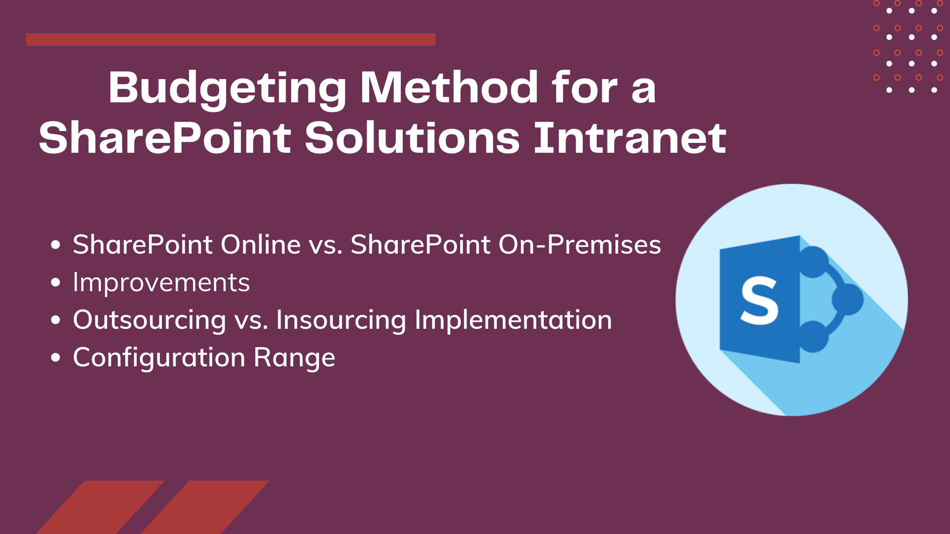 Budgeting Method for a SharePoint Solutions Intranet