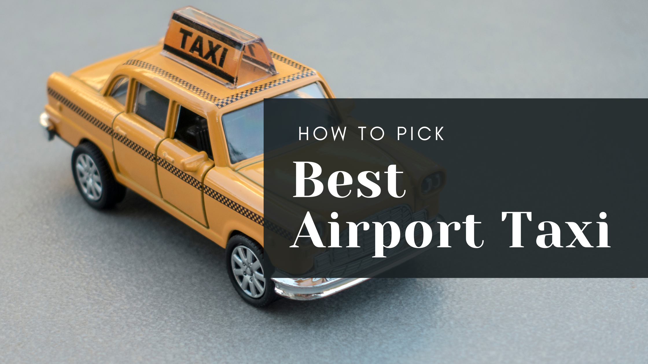 pick best airport taxi